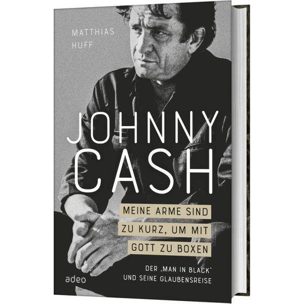 Produktbild - Johnny Cash: Meine Arme sind zu kurz, um mit Gott zu boxen