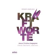 Produktbild des Artikels Buch - Gebunden, Kraftworte - Jesus Christus begegnen