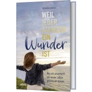 Produktbild des Artikels Buch - Gebunden, Weil jeder Atemzug ein Wunder ist
