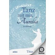 Produktbild des Artikels E-Book - ePUB Datei, Tanz mit mir, Aurelia