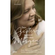 Produktbild des Artikels E-Book - ePUB Datei, Dein Gestern bestimmt nicht dein Morgen