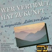 Produktbild des Artikels MP3-Album - Download, Wer vertraut, hat Zukunft