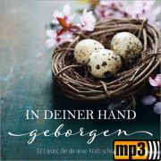 Produktbild des Artikels MP3-Album - Download, In deiner Hand geborgen