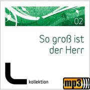 Produktbild des Artikels MP3-Track - Download, So groß ist der Herr (02)