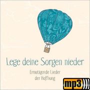 Produktbild des Artikels MP3-Album - Download, Lege deine Sorgen nieder