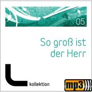 Produktbild des Artikels MP3-Album - Download, So groß ist der Herr (05)