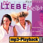 Die Liebe bleibt (Playback ohne Backings)