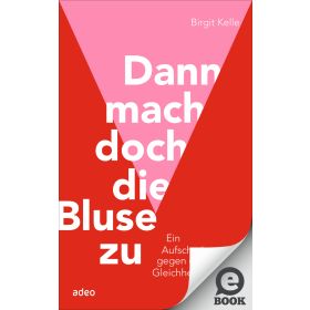 Produktbild des Artikels E-Book - ePUB Datei Dann mach doch die Bluse zu!