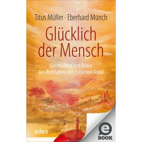 Produktbild des Artikels E-Book - ePUB Datei Glücklich der Mensch