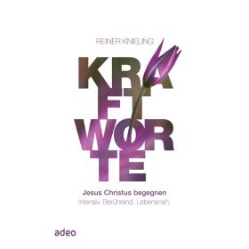 Produktbild des Artikels Buch - Gebunden Kraftworte - Jesus Christus begegnen