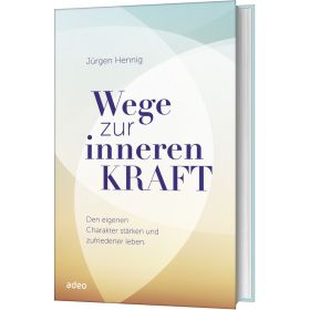 Produktbild des Artikels Buch - Gebunden Wege zur inneren Kraft