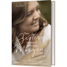 Produktbild des Artikels Buch - Gebunden Dein Gestern bestimmt nicht dein Morgen