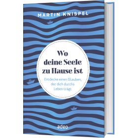Produktbild des Artikels Buch - Gebunden Wo deine Seele zu Hause ist