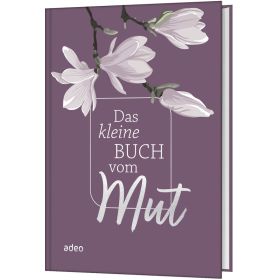 Produktbild des Artikels Buch - Gebunden Das kleine Buch vom Mut