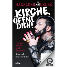 Kirche, öffne dich!