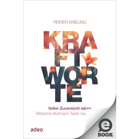 Produktbild des Artikels E-Book - ePUB Datei Kraftworte. Voller Zuversicht leben.