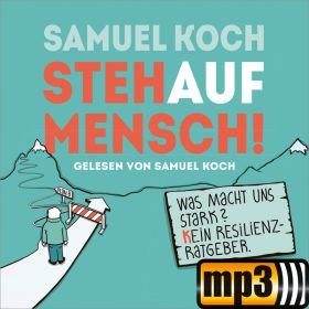 StehaufMensch! - Hörbuch [MP3-Hörbuch]