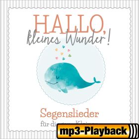 Produktbild des Artikels MP3-Album - Download Hallo, kleines Wunder (Playback ohne Backings)