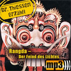 Produktbild des Artikels MP3-Hörspiel - Download Dr. Thiessen erzählt: Rangda - der Feind des Lichtes