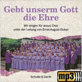 Produktbild des Artikels MP3-Album - Download Gebt unserm Gott die Ehre