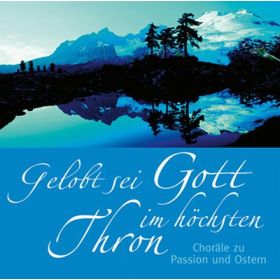 Produktbild des Artikels Gelobt sei Gott im höchsten Thron (MP3-Album - Download)