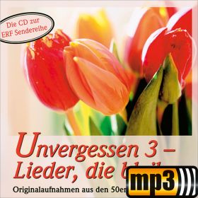 Produktbild des Artikels MP3-Album - Download Unvergessen 3 - Lieder die bleiben