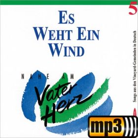 Es weht ein Wind - Nahe am Vaterherz (5)