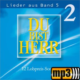 Produktbild des Artikels MP3-Album - Download Du bist Herr -Lieder zu Band 5, Vol. 2 CD 1