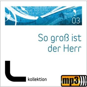 Produktbild des Artikels MP3-Track - Download So groß ist der Herr (03)