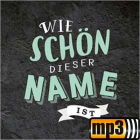 Wie schön dieser Name ist