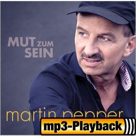 Mut zum Sein (Playback ohne Backings)