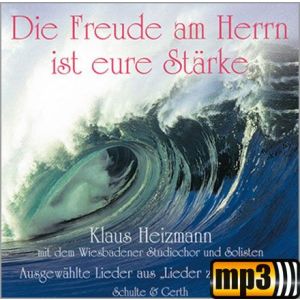 Produktbild des Artikels Die Freude am Herrn ist eure Stärke (MP3-Album - Download)