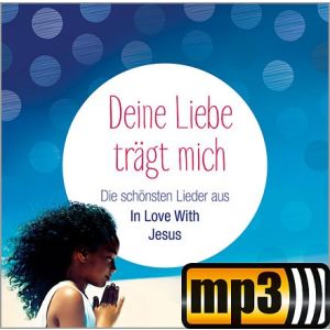 Produktbild des Artikels Deine Liebe trägt mich (MP3-Album - Download)