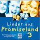 Lieder aus Promiseland 3