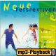Neue Perspektiven (Playback ohne Backings)