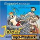 Josef - Gott hat alles gut gemacht (Playback)